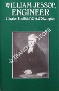 William Jessop, Engineer by HADFIELD, Charles & SKEMPTON, A.W.